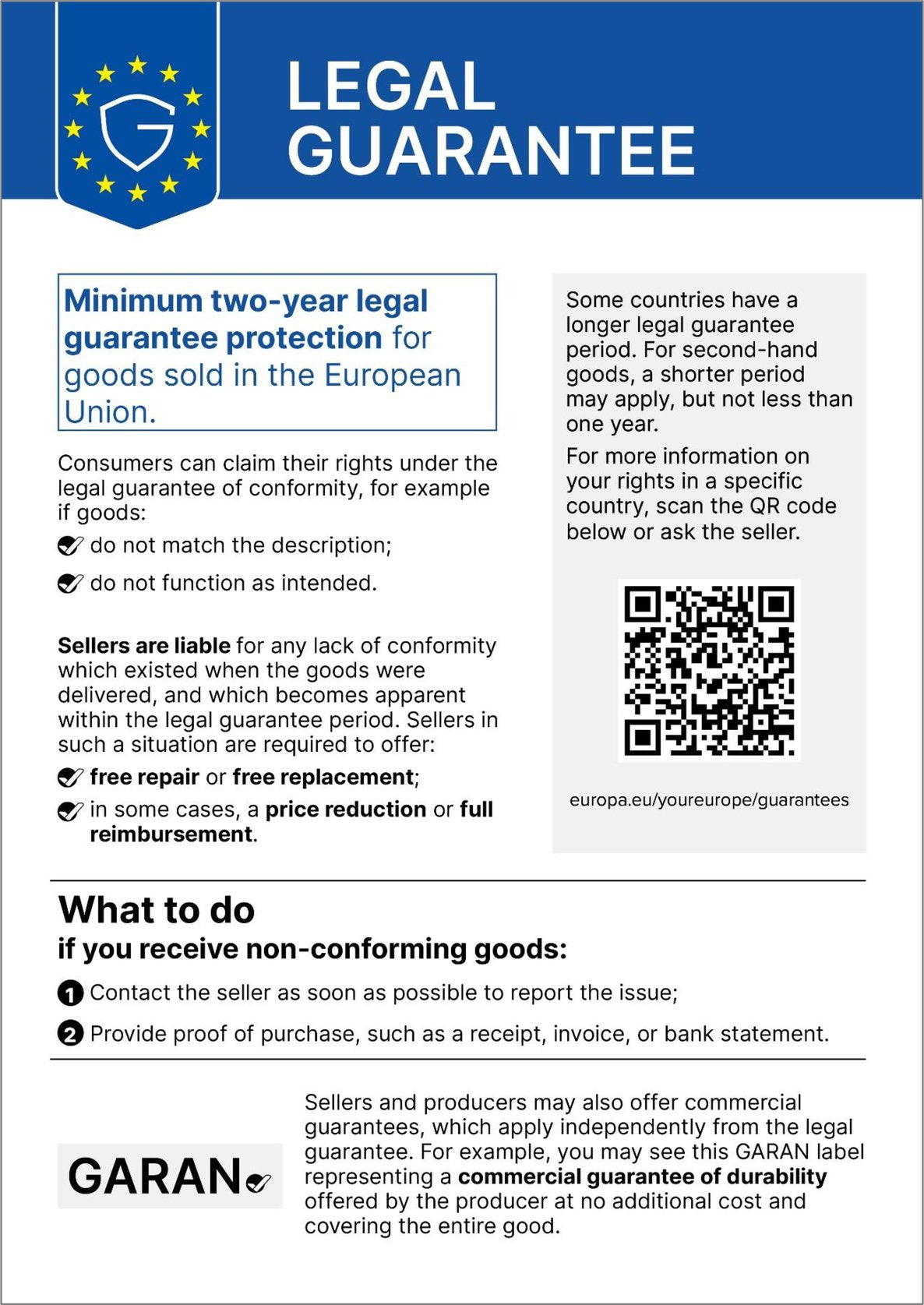 Legal guarantee – EU harmonised notice: at least two years of legal guarantee of conformity for goods sold in the European Union. Opens the Your Europe page on guarantees.